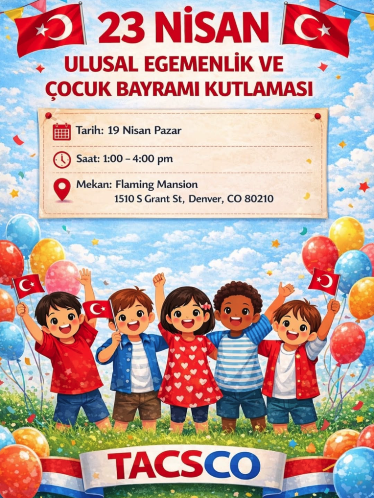 You Are Invited to Celebrate National Sovereignty and Children’s Day! Colorado